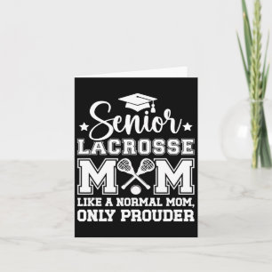 Lacrosse Senior Mom Prouder Lacrosse Player Senior Kaart