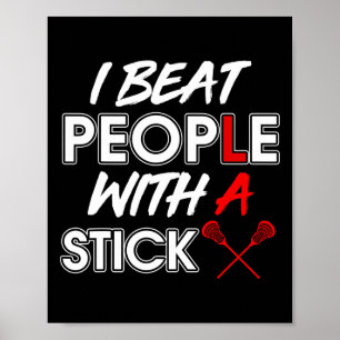 Lacrosse speler Funny T-shirt Lax I verslaat mense Poster