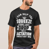 Lactatie Consultant Mam Help je knijpen elke LA T-shirt (Voorkant)
