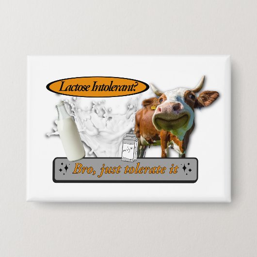 Lactose-intolerant? Negeer het gewoon Button (Voorkant)