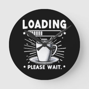Laden Even Geduld voor Koffie grappige koffie lief Ronde Klok
