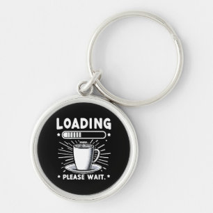 Laden Even wachten op koffie grappige koffieliefhe Sleutelhanger