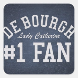 Lady Catherine de Bourgh #1 Fan Vierkante Sticker