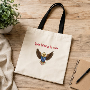 Lady Liberty Lacht Patriottische Grappige Amerikaa Tote Bag