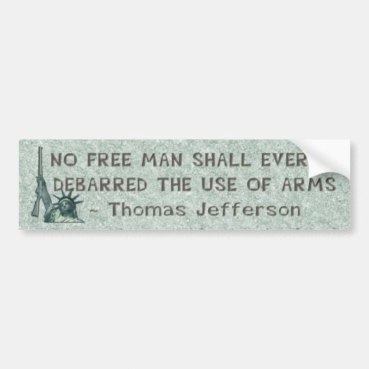 LADY LIBERTY - THOMAS JEFFERSON QUOTE - PISTOLEN BUMPERSTICKER (Voorkant)
