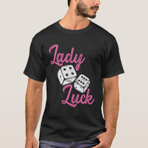 Lady Luck Draag terwijl hij gokt op het casino You T-shirt