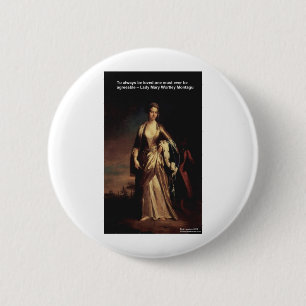 Lady Mary Montagu citaat Liefde is aangename Gesch Ronde Button 5,7 Cm