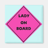 Lady on Board Magnet (Devant)