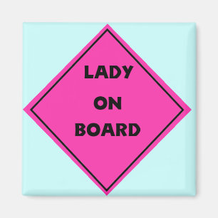 Lady on Board Magnet