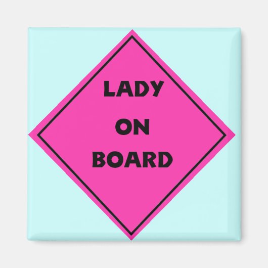 Lady on Board Magnet (Devant)