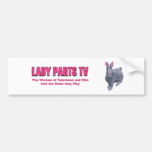 Lady Parts TV Bumpersticker