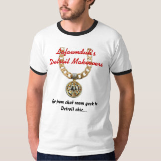 Lafawnduh's Detroit Makeovers T-shirt