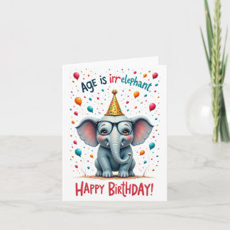 L'âge est l'éléphant !" Carte d'anniversaire Eléph