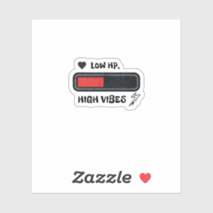 Lage HP, Hoge Vibe grappig Sticker