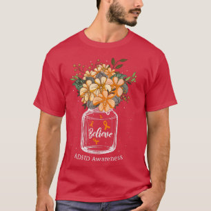 Lager bewustzijn ADHD geloof T-shirt