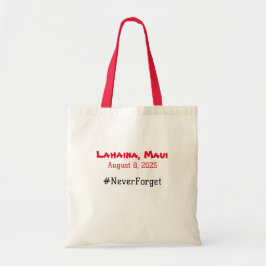 Lahaina, Maui augustus 8, 2023 #NeverForget Tote Bag