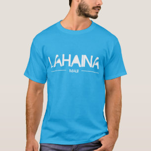 Lahaina, Maui T-Shirt