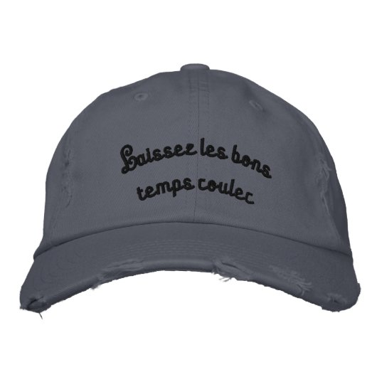 "Laisez les bons temps rouler" Casquette brodé (Devant)