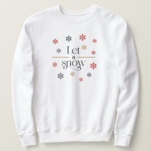 Laisser il neige Sweatshirt