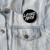 LAISSEZ FAIRE RONDE BUTTON 5,7 CM (In situ)