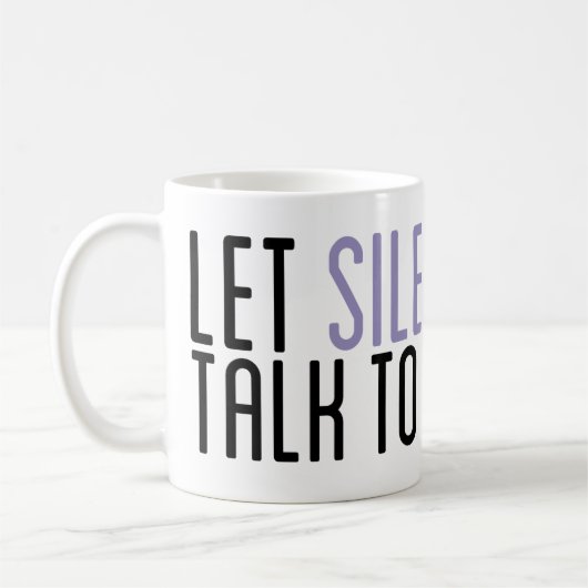 "Laissez le silence vous parler" la tasse (Gauche)