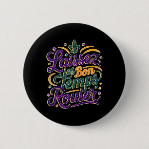 Laissez Les Bon Temps Rouler Funny Boho Coquette M Ronde Button 5,7 Cm