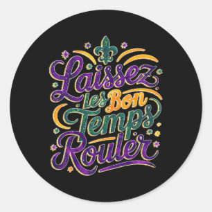 Laissez Les Bon Temps Rouler Funny Boho Coquette M Ronde Sticker