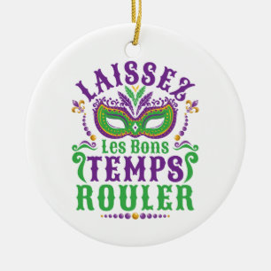 Laissez Les Bons Temps Rouler Mardi Gras Keramisch Ornament