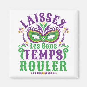Laissez Les Bons Temps Rouler Mardi Gras Magneet