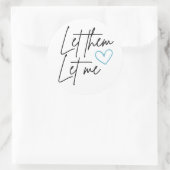 Laissez-Moi Rond Sticker (Sac)