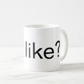 L'ajustement aiment ? Tasse (Devant droit)