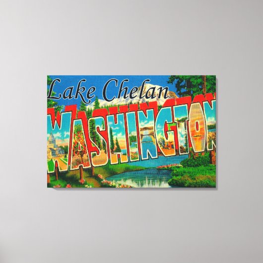 Lake Chelan, Washington - Large Letter Scenes Canvas Afdruk (Voorkant)