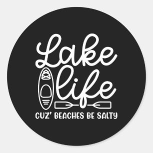 Lake Life Cuz stranden zijn zout Kajak Lake Schatt Ronde Sticker