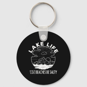 Lake Life Cuz stranden zijn zoute grappige vakanti Sleutelhanger