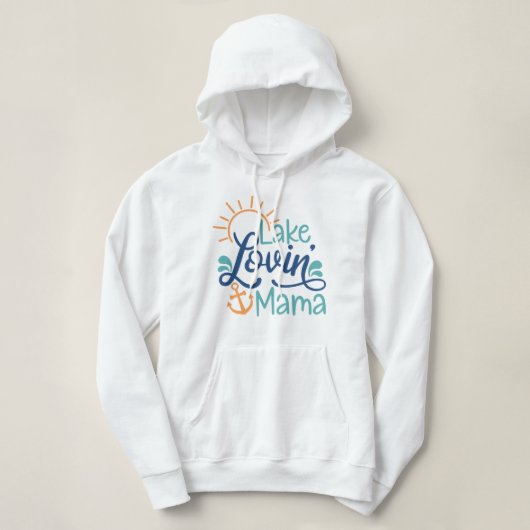 Lake Lovin Mama Hoodie (Design voorkant)