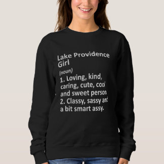 Lake Providence Girl La Louisiana Funny City Trui