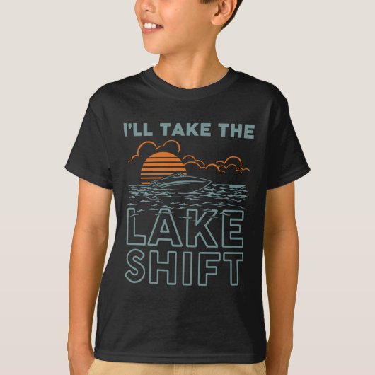 Lake Shift Lake Life Funny Boating  T-shirt (Voorkant)