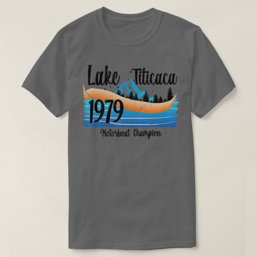 Lake Titicaca Boating 1979 Motorboot Champ T-shirt (Design voorkant)