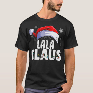 LaLa Claus Xmas familie komt overeen met oma Funny T-shirt