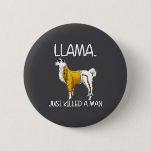 Lama Heeft Net Een Man Gedood Grappige Lama Ronde Button 5,7 Cm