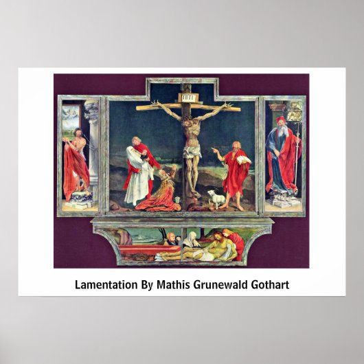 Lamentatie door Mathis Grunewald Gothart Poster (Voorkant)