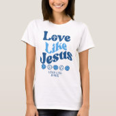 L'Amour Comme Jésus Chemise, T-shirt tendance (Devant)