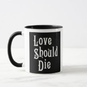 L'amour devrait mourir tasse (Gauche)