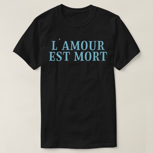 LAmour Est Mort blauw T-shirt (Design voorkant)