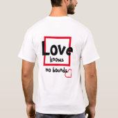 L'Amour Ne Connaît Aucune Limite T-Shirt (Dos)