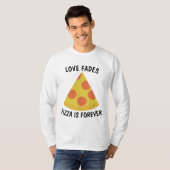 L'AMOUR S'ÉTEINT LA PIZZA EST ÉTERNELLE T-shirts d (Devant entier)