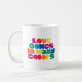 L'amour vient dans beaucoup de couleurs. Café Mug (Gauche)
