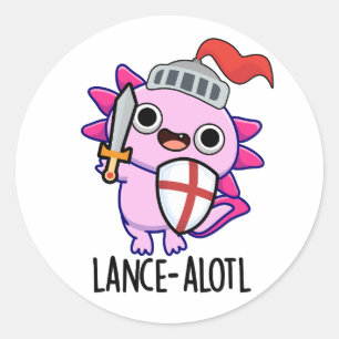 Lance-a-lotl Grappige Axolotl Knight Pun Ronde Sticker