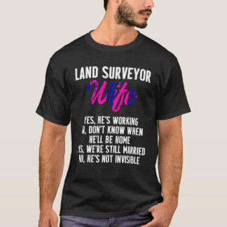 Land Landmeting Vrouw Werk Grappig Surveyor Gifts  T-shirt
