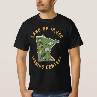 Land of 10,000 LEARING Centers | Funny Minnesota T-shirt